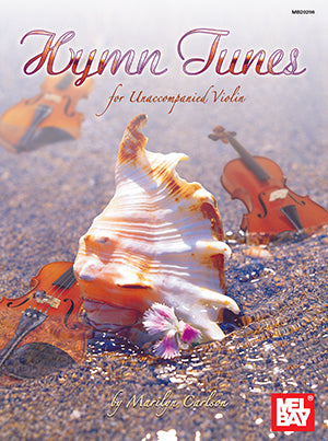 Hymn Tunes - Violin Solo arranged by Carlson Mel Bay 20298M
