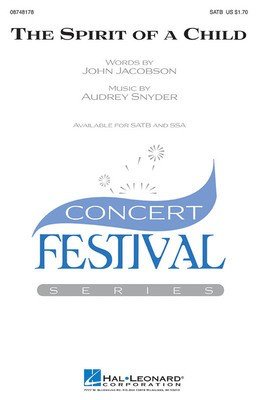 The Spirit of a Child - Audrey Snyder - SATB John Jacobson Hal Leonard Choral Score Octavo