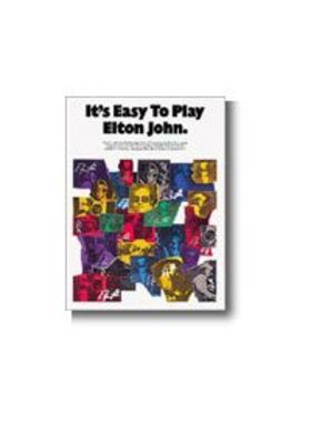 Its Easy To Play Elton John -