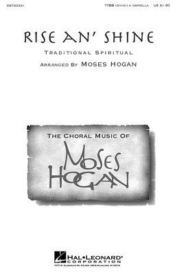 Rise An' Shine - TTBB Moses Hogan Hal Leonard Choral Score Octavo