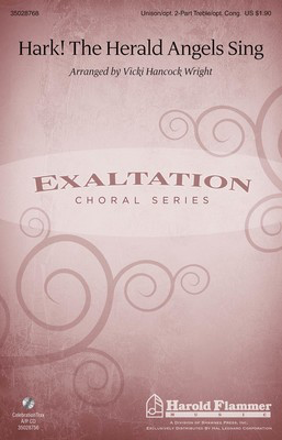 Hark! The Herald Angels Sing - Unison or 2-Part Treble Vicki Hancock Wright Shawnee Press Choral Score Octavo