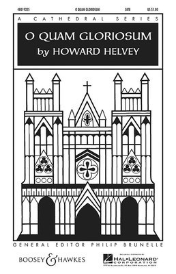 O Quam Gloriosum - Howard Helvey - SATB Boosey & Hawkes Octavo