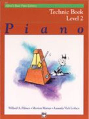 Alfred's Basic Piano Course: Technic Book 2 - Amanda Vick Lethco|Morton Manus|Willard A. Palmer - Piano Alfred Music