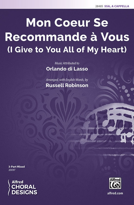 Mon Coeur Se Recommande à Vous (I Give to You All of My Heart) – SSA Choral Octavo (Digital Download)