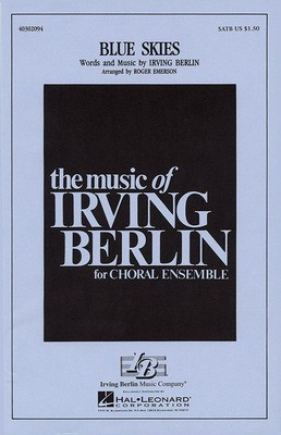 Blue Skies - Irving Berlin - SATB Roger Emerson Hal Leonard Octavo