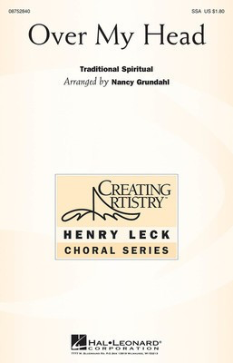 Over My Head - SSA Nancy Grundahl Hal Leonard Choral Score Octavo