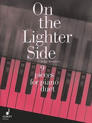 On the Lighter Side - 9 Pieces for Piano Duet - John Kember - Piano Schott Music Piano Duet