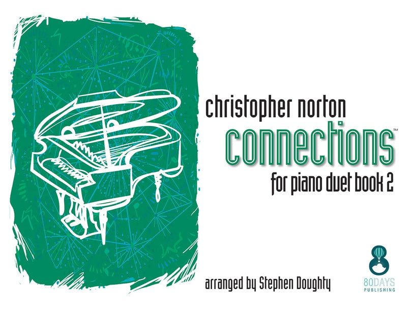 Norton - Connections Volume 2 - Piano Duet 80 Days 9781908500434