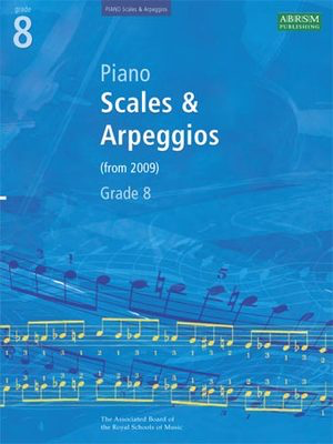 ABRSM Piano Scales Arpeggios & Broken Chords Gr 8 - 2009 Edition