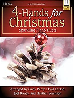 4-Hands for Christmas - Piano Duets - Arr. Berry/Larson/Raney/Sorenson - Lillenas Publishing