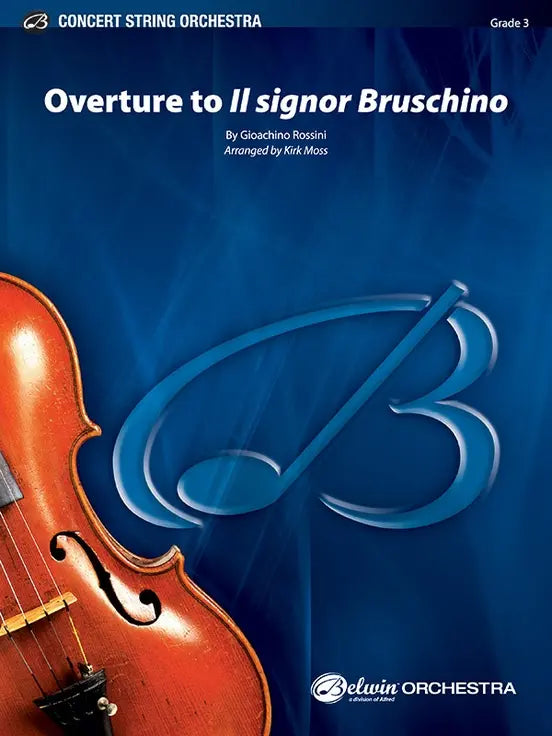 Rossini Overture to Il Signor Bruschino String Orchestra Grade 3 Score/Parts arranged by Moss