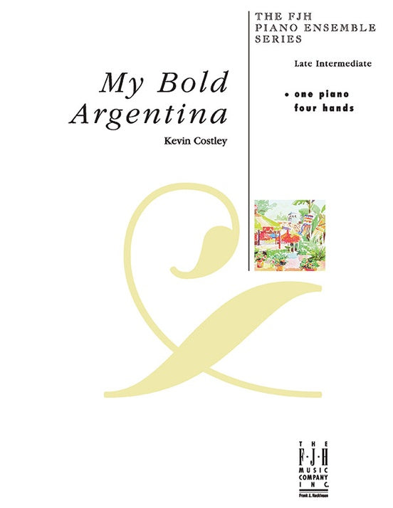 My Bold Argentina - Piano (Digital Download)