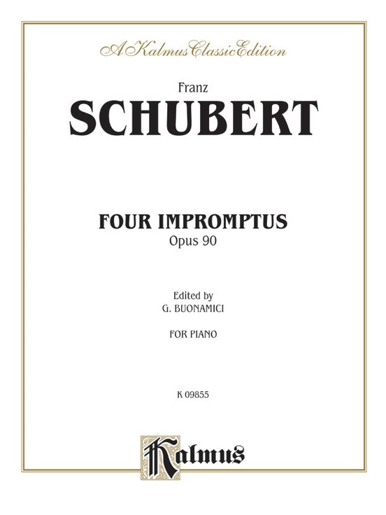 Schubert - Four Impromptus, Op. 90 (Ed. Giuseppe Buonamici) - Piano Solo (Digital Download)