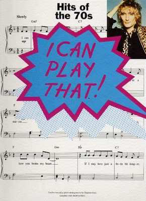 I Can Play That Hits Of The 70S Easy Piano/Voc -