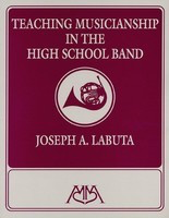 Teaching Musicianship in the High School Band - Meredith Music Book