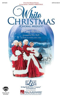 White Christmas (Choral Medley) - Irving Berlin - 2-Part Mac Huff Hal Leonard Choral Score Octavo