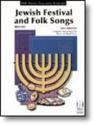 Jewish Festival and Folk Songs, Book One