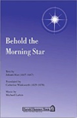Behold the Morning Star! - Michael Larkin - SATB Shawnee Press Choral Score Octavo
