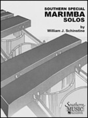 Southern Special Marimba Solos - William J. Schinstine - Marimba Southern Music Co.