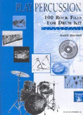 Play Percussion 100 Rock Fills Drum Kit - Ketih Bartlett - Drums United Music Publishers /CD
