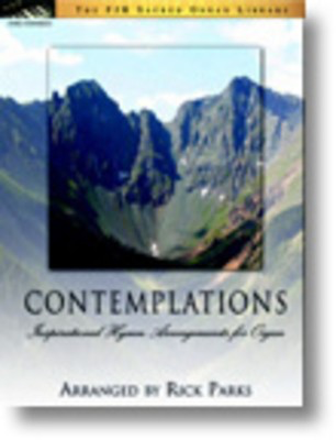 Contemplations (Inspirational Hymn Arrangements for Organ)
