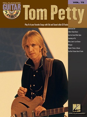 Tom Petty - Guitar Play-Along Volume 75 - Guitar Hal Leonard Guitar TAB with Lyrics & Chords /CD
