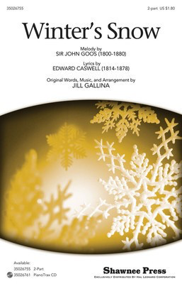Winter's Snow - Edward Caswell|Sir John Goos - 2-Part Jill Gallina Shawnee Press Choral Score Octavo