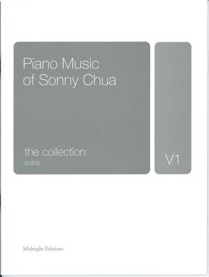 Chau - Piano Music of Sonny Chua: The Collection - Piano Midnight Editions PWSC
