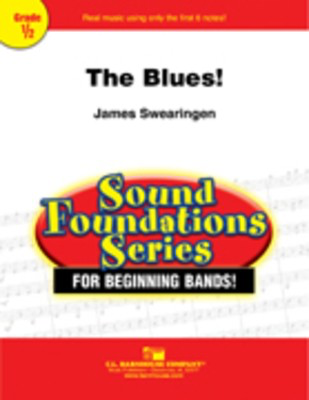 The Blues! - James Swearingen - C.L. Barnhouse Company Score/Parts