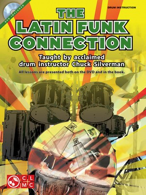 The Latin Funk Connection - Chuck Silverman Cherry Lane Music /DVD