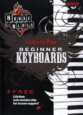 House of Blues - Beginner Keyboards - House of Blues Learn to Play Series - Keyboard|Piano Albert Margolis|John McCarthy Rock House DVD