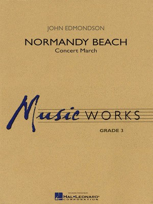 Normandy Beach - John Edmondson - Hal Leonard Score/Parts