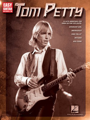 Tom Petty - Easy Guitar with Notes & Tab - Guitar Hal Leonard Easy Guitar with Notes & TAB