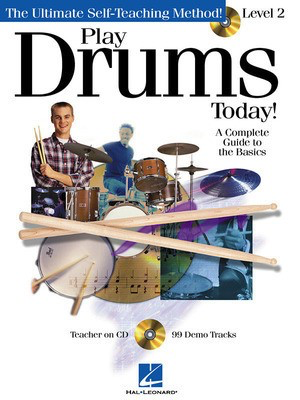 Play Drums Today! - Level 2 - A Complete Guide to the Basics - Drums Scott Schroedl Hal Leonard /CD