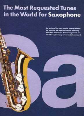 Most Requested Tunes In The World Alto/Tenor Sax -