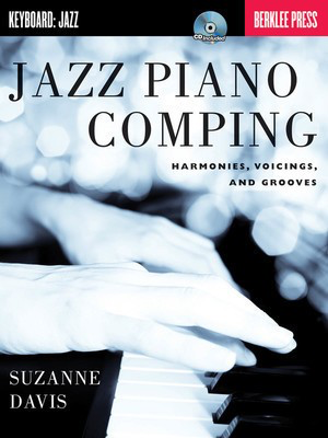 Jazz Piano Comping - Harmonies, Voicings, and Grooves - Piano Suzanne Davis Berklee Press /CD