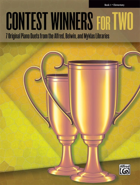 Contest Winners for Two, Book 1: 7 Original Piano Duets from the Alfred, Belwin, and Myklas Libraries - 1 Piano, 4 Hands (Digital Download)