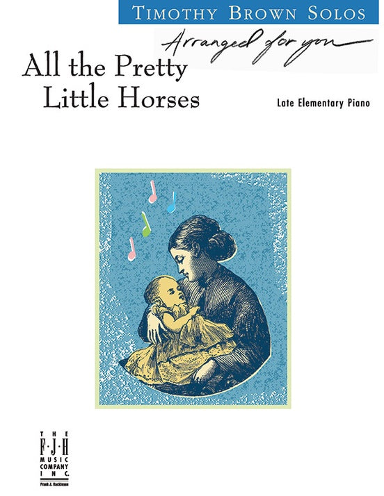 All the Pretty Little Horses - Piano (Digital Download)