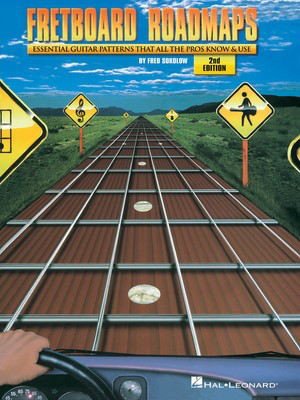 Fretboard Roadmaps - 2nd Edition - The Essential Guitar Patterns That All the Pros Know and Use - Guitar Fred Sokolow Hal Leonard