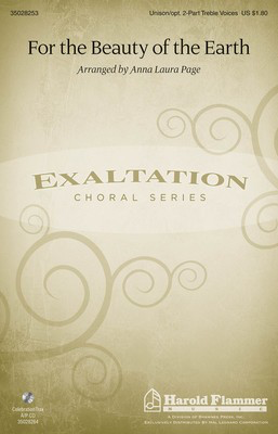 For the Beauty of the Earth - Conrad Kocher - Unison or 2-Part Treble Anna Laura Page Folliot S. Pierpoint Shawnee Press Choral Score Octavo