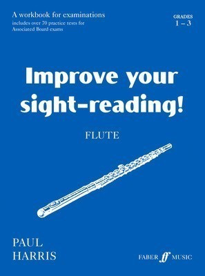 Improve your sight-reading! Flute 1-3 - Paul Harris - Flute Faber Music - USE CODE 157153984X