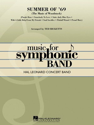 Summer of '69 - (The Music of Woodstock) - Ted Ricketts Hal Leonard Score/Parts