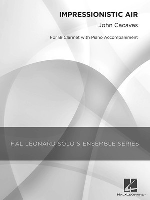 Impressionistic Air - Grade 3 Clarinet Solo - John Cacavas - Clarinet Hal Leonard
