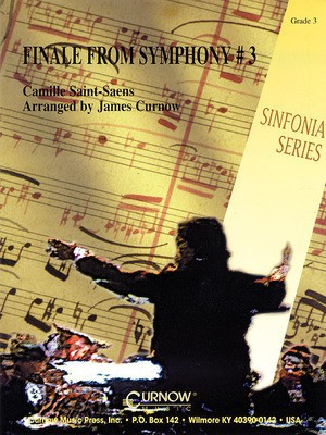 Finale from Symphony No. 3 - Grade 3 - Score and Parts - Camille Saint-Saens - James Curnow Curnow Music Score/Parts