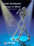 Serebrier - Tango in Blue - Violin/Piano Accompaniment Peermusic 130737
