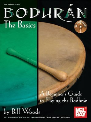 Bodhran The Basics Bk/Cd - A Beginner's Guide to Playing the Bodhran - Bodhran/Frame Drum Mel Bay Sftcvr/Online Audio