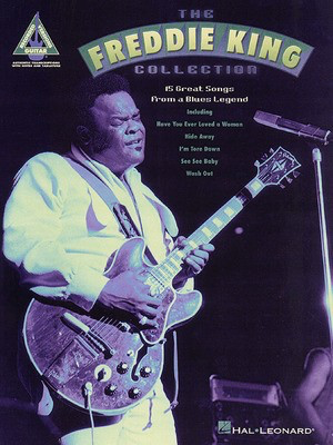 The Freddie King Collection - Guitar Hal Leonard Guitar TAB with Lyrics & Chords