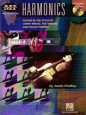 Harmonics - Guitar in the Style of Lenny Breau, Ted Greene, and Ralph Towner - Jamie Findlay - Guitar Musicians Institute Press /CD