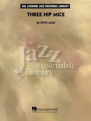 Three Hip Mice - Score & Parts - Steve Allee - Hal Leonard Score/Parts