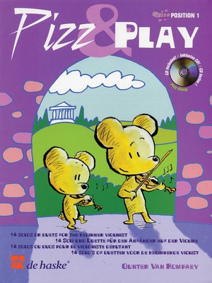 Pizz & Play - 14 Solos or Duets for the Beginner Violinist - Gunter Van Rompaey - Violin De Haske Publications /CD